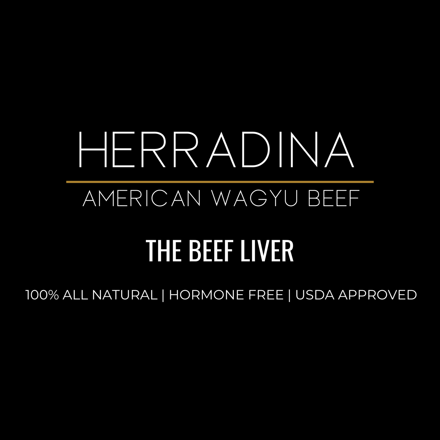 THE BEEF LIVER - AMERICAN WAGYU BEEF