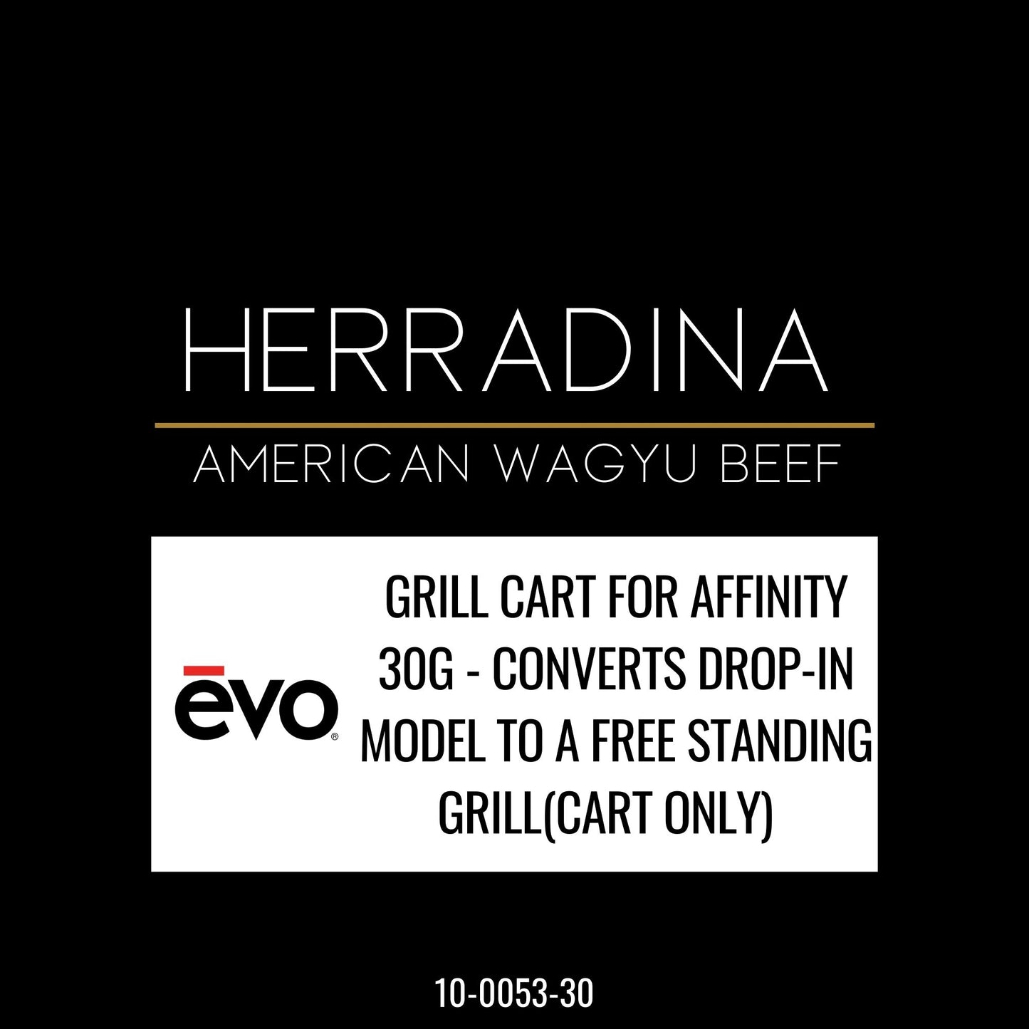 EVO GRILL CART FOR AFFINITY 30G - CONVERTS DROP-IN MODEL TO A FREE STANDING GRILL(CART ONLY)