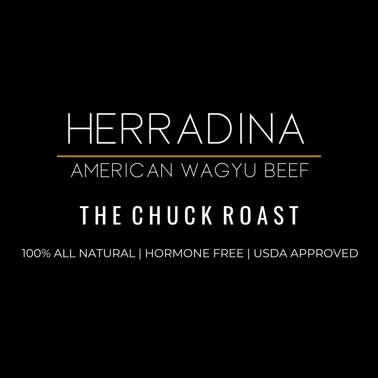 THE CHUCK ROAST - AMERICAN WAGYU BEEF
